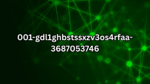 001-gdl1ghbstssxzv3os4rfaa-3687053746: The Ultimate Guide to Understanding and Utilizing It