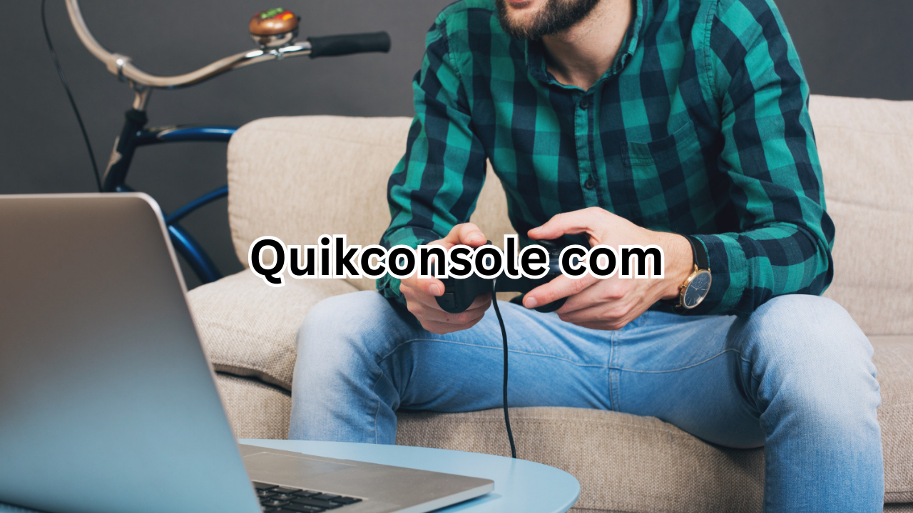 Quikconsole com: The Complete Guide to Understanding This Online Platform