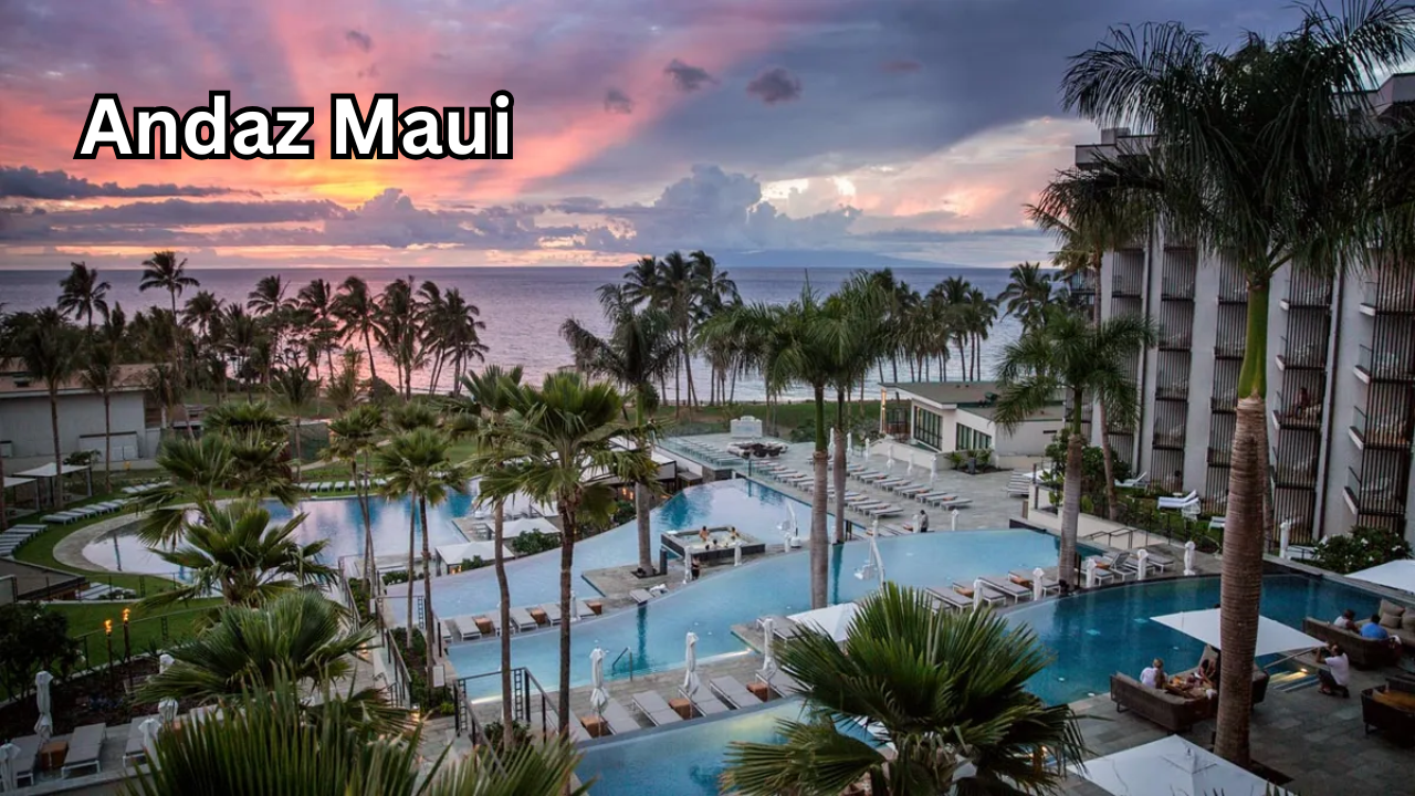 Andaz Maui: A Luxury Escape in Paradise