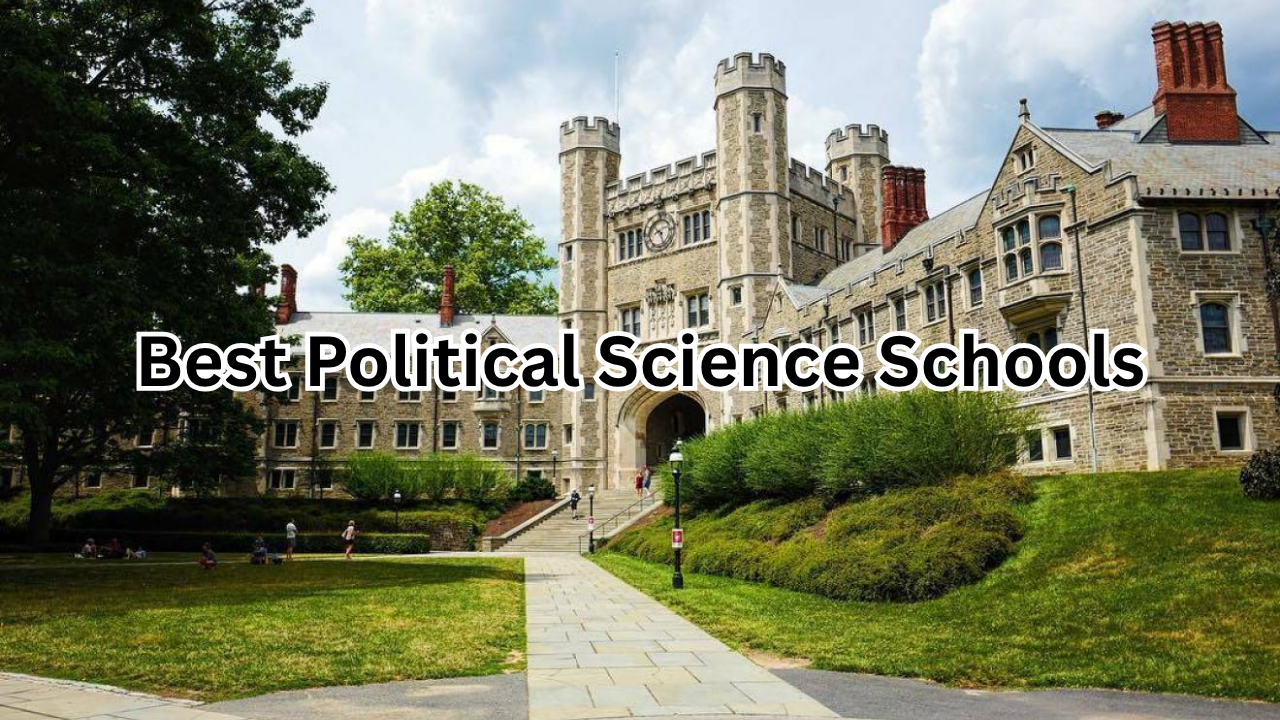 Best Political Science Schools: A Complete Guide to Top Institutions for Future Leaders