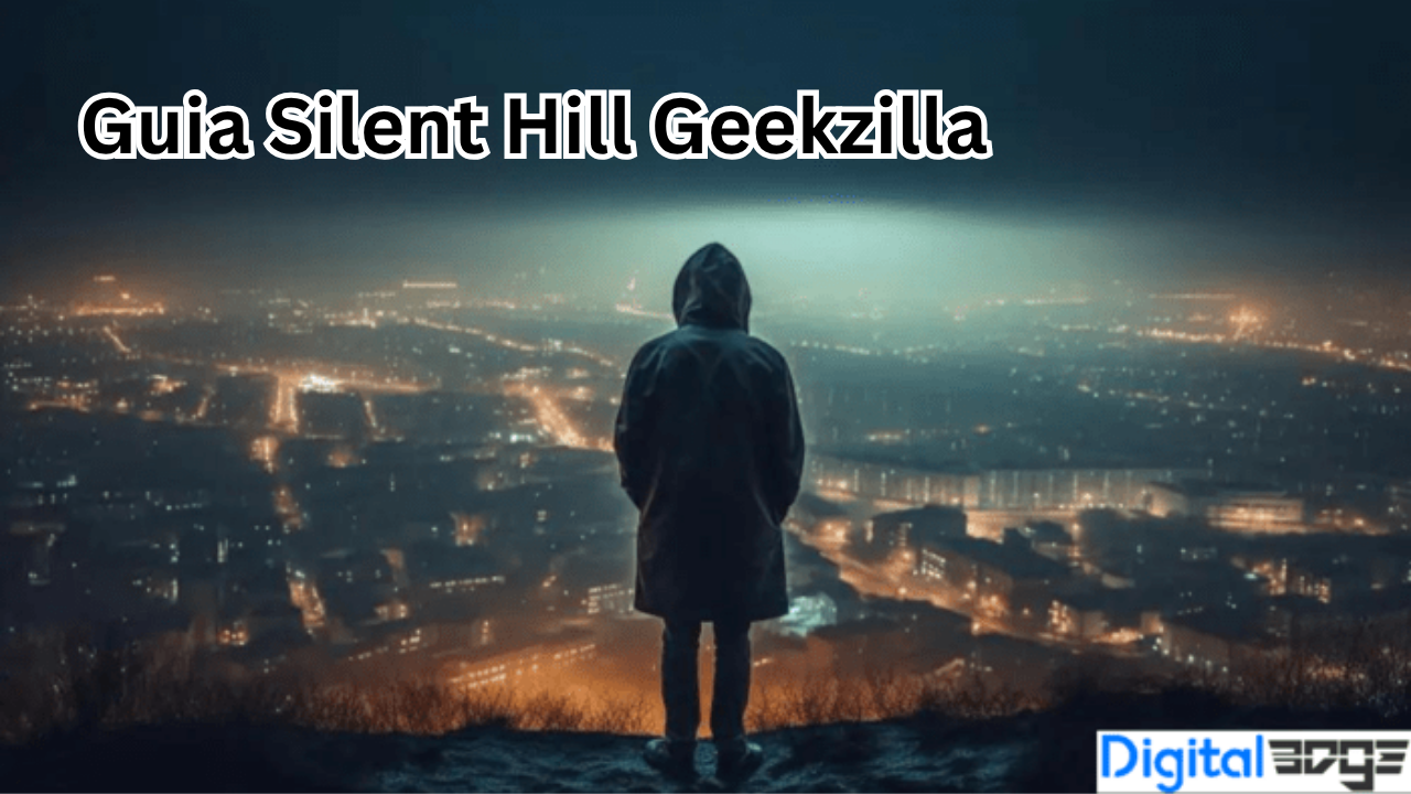 Guia Silent Hill Geekzilla: The Ultimate Complete Guide for Survival Horror Fans