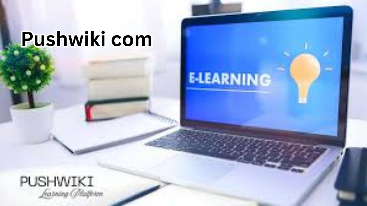 Pushwiki com: The Ultimate Guide to Understanding, Features, and Benefits