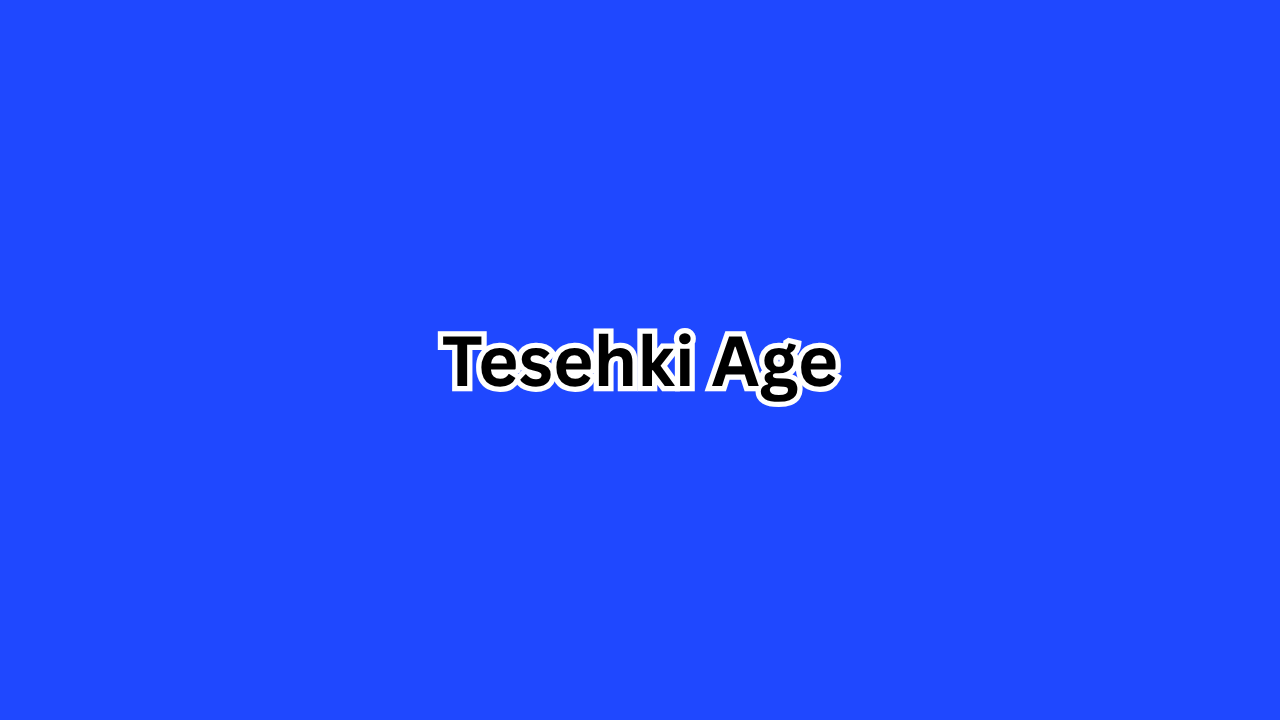 Tesehki Age: Everything You Need to Know About This Rising Trend